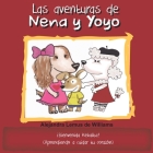 Las aventuras de Nena y Yoyo ¡Bienvenida Kekalita!: (Aprendiendo a cuidar tu corazón) Cover Image