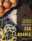 Egg Noodle 250: Enjoy 250 Days with Amazing Egg Noodle Recipes in Your Own Egg Noodle Cookbook! [book 1] By Jack Lemmon Cover Image