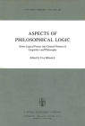 Aspects of Philosophical Logic: Some Logical Forays Into Central Notions of Linguistics and Philosophy (Synthese Library #147) By Uwe Mönnich (Editor) Cover Image