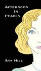 Afternoon In Pearls By Ann Hill Cover Image