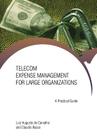 Telecom Expense Management for Large Organizations: A Practical Guide By Luiz Augusto Carvalho, Claudio Basso Cover Image