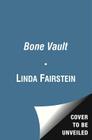 The Bone Vault By Linda Fairstein Cover Image