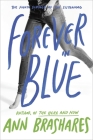 Forever in Blue: The Fourth Summer of the Sisterhood (The Sisterhood of the Traveling Pants #4) By Ann Brashares Cover Image