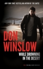 While Drowning in the Desert (Neal Carey Mysteries #5) By Don Winslow Cover Image