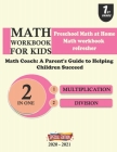 Math Wotkbook for kids Multiplication division: Preschool Math at home; Math Workbook refresher; Math Coach: A Parent's Guide to Helping children Succ By Rachel P. Parker Cover Image