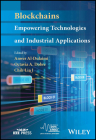Blockchains: Empowering Technologies and Industrial Applications By Anwer Al-Dulaimi (Editor), Octavia A. Dobre (Editor), Chih-Lin I (Editor) Cover Image