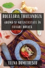 Bucătăria Thailandeză: Aromă și Autenticitate în Fiecare Bucată Cover Image