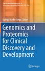 Genomics and Proteomics for Clinical Discovery and Development (Translational Bioinformatics #6) By György Marko-Varga (Editor) Cover Image