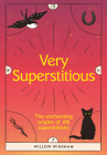 Very Superstitious: 100 Superstitions from Around the World By Winsham Winsham Cover Image
