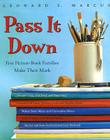 Pass It Down: Five Picture Book Families Make Their Mark Cover Image