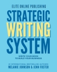 Elite Online Publishing Strategic Writing System: Write Your Book to Build Your Business Cover Image