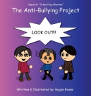 The Anti-Bullying Project By Anjula Evans Cover Image
