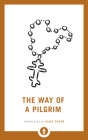 The Way of a Pilgrim (Shambhala Pocket Library) By Olga Savin (Translated by) Cover Image