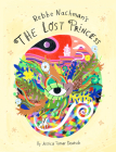 The Lost Princess By Jessica Tamar Deutsch, Jessica Tamar Deutsch (Illustrator) Cover Image