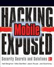 Hacking Exposed Mobile: Security Secrets & Solutions By Neil Bergman, Mike Stanfield, Jason Rouse Cover Image