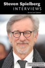 Steven Spielberg: Interviews, Revised and Updated (Conversations with Filmmakers) By Brent Notbohm (Editor) Cover Image
