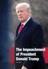 The Impeachment of President Donald Trump By John Allen Cover Image