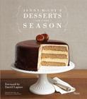 Jenny McCoy's Desserts for Every Season By Jenny McCoy, Pernille Pedersen (Photographer), Emeril Lagasse (Foreword by) Cover Image