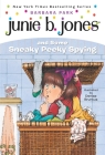 Junie B. Jones #4: Junie B. Jones and Some Sneaky Peeky Spying By Barbara Park, Denise Brunkus (Illustrator) Cover Image