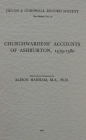 Churchwardens' Accounts of Ashburton 1479-1580 (Devon and Cornwall Record Society #15) Cover Image