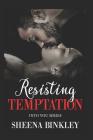 Resisting Temptation By Sheena Binkley Cover Image