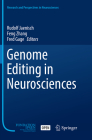 Genome Editing in Neurosciences (Research and Perspectives in Neurosciences) By Rudolf Jaenisch (Editor), Feng Zhang (Editor), Fred Gage (Editor) Cover Image