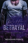 Bitter Betrayal By Meaghan Pierce Cover Image