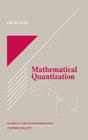 Mathematical Quantization (Studies in Advanced Mathematics) Cover Image