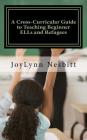 A Cross-Curricular Guide to Teaching Beginner ELLs and Refugees By Joylynn Nesbitt Cover Image