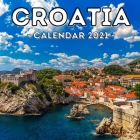 Croatia Calendar 2021: 16-Month Calendar, Cute Gift Idea For Croatia Lovers Women & Men By Jolly Potato Press Cover Image