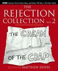 The Rejection Collection Vol. 2: The Cream of the Crap By Matthew Diffee (Editor) Cover Image