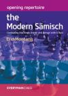 Opening Repertoire: The Modern Sämisch: Combating the King's Indian and Benoni with 6 Bg5! By Eric Montany Cover Image