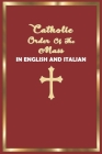 Catholic Order of the Mass in English and Italian: (Red Cover Edition) By Catholic Laity Publishing Cover Image