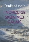 I Nordlige SkØn Nej Calais Cover Image