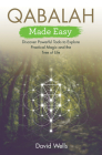 Qabalah Made Easy: Discover Powerful Tools to Explore Practical Magic and the Tree of Life By David Wells Cover Image