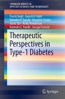 Therapeutic Perspectives in Type-1 Diabetes (Springerbriefs in Applied Sciences and Technology) By Prachi Singh, Ganesh R. Kokil, Tupally Cover Image