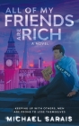 All Of My Friends Are Rich By Michael Sarais Cover Image