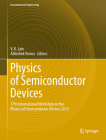 Physics of Semiconductor Devices: 17th International Workshop on the Physics of Semiconductor Devices 2013 Cover Image