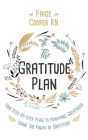 The Gratitude Plan: Your Step-by-Step Plan to Achieving Greatness Using the Power of Gratitude By Paige Cooper Cover Image