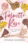 Palmetto Rose: A Tipsy Collins Novel Cover Image