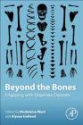 Beyond the Bones: Engaging with Disparate Datasets Cover Image