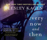 Every Now and Then By Lesley Kagen, Hillary Huber (Read by) Cover Image