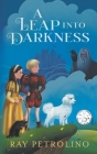 A Leap into Darkness: A Middle Grade Fantasy Adventure Cover Image