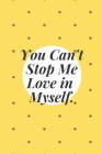 you can't stop me love in myself: minimal notebook in 