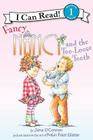 Fancy Nancy and the Too-Loose Tooth (I Can Read Level 1) By Jane O'Connor, Robin Preiss Glasser (Illustrator) Cover Image