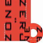 Zone: Zero (New) By Stephanie Strickland Cover Image