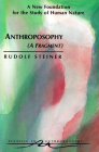 Anthroposophy (a Fragment): A New Foundation for the Study of Human Nature (Cw 45) (Classics in Anthroposophy) Cover Image