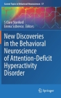New Discoveries in the Behavioral Neuroscience of Attention-Deficit Hyperactivity Disorder (Current Topics in Behavioral Neurosciences #57) By S. Clare Stanford (Editor), Emma Sciberras (Editor) Cover Image