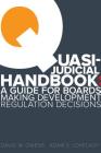 Quasi Judicial Handbook: A Guide for Boards Making Development Regulation Decisions By Adam Lovelady, David W. Owens Cover Image