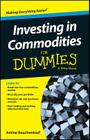 Investing in Commodities for Dummies By Amine Bouchentouf Cover Image